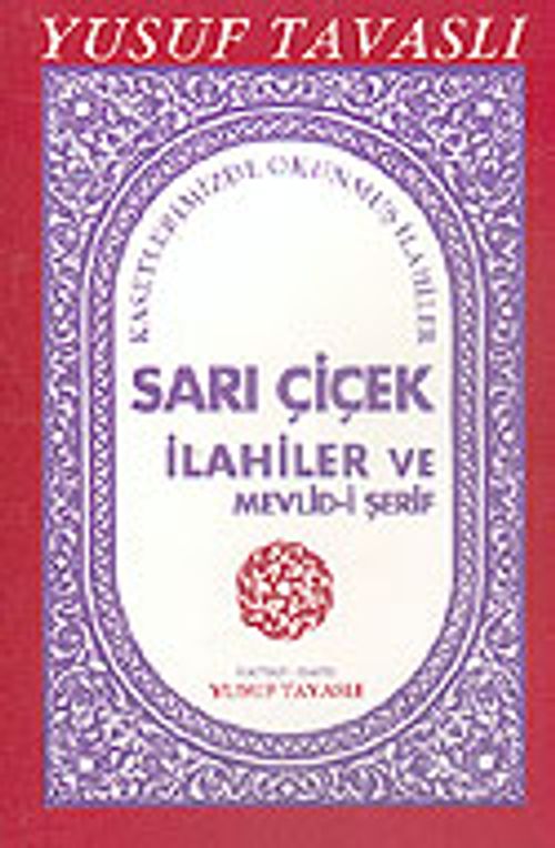 Sarı Çiçek İlahiler ve Mevlid-i Şerif (Kod: E14)