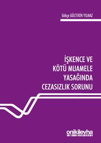 İşkence ve Kötü Muamele Yasağında Cezasızlık Sorunu