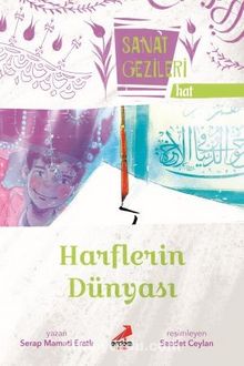 Harflerin Dünyası - Hat - Sanat Gezileri - Serap Mamati Eratlı
