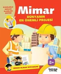 Dünyanın En Önemli Projesi / Mimar  Olmak İstiyorum