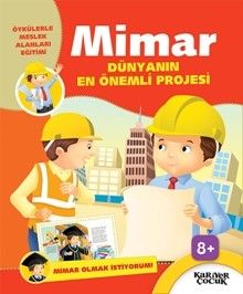 Dünyanın En Önemli Projesi / Mimar  Olmak İstiyorum