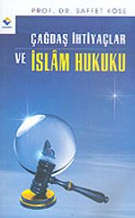 Çağdaş İhtiyaçlar ve İslam Hukuku