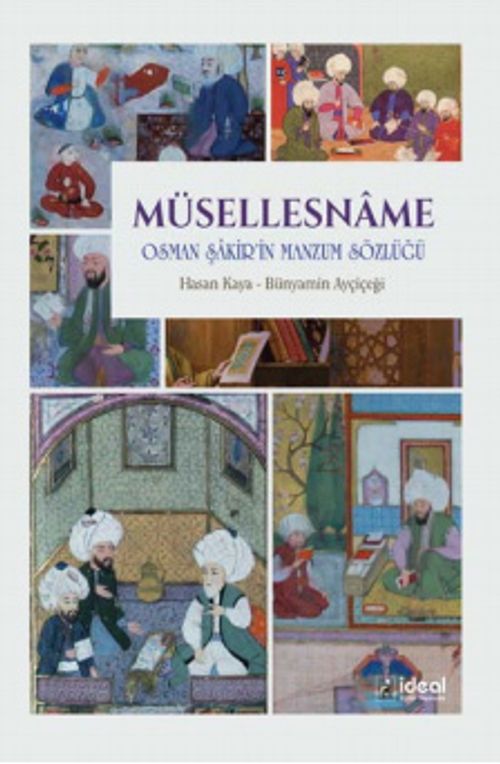 Müsellesname (İnceleme-Metin-Tıpkıbasım-Dizin) & Osman Şakir'in Manzum Sözlüğü