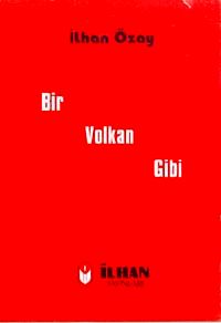 Bir Volkan Gibi