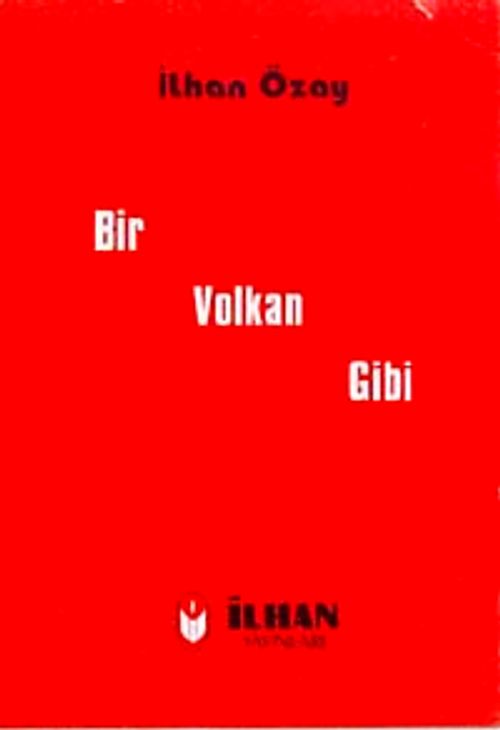 Bir Volkan Gibi