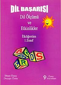 İlköğretim 1. Sınıf  Dil Başarısı Dil Ölçümü ve Etkinlikler