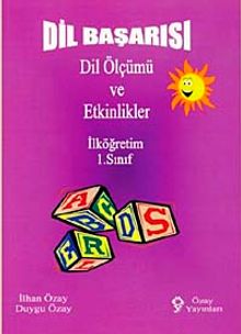 İlköğretim 1. Sınıf  Dil Başarısı Dil Ölçümü ve Etkinlikler