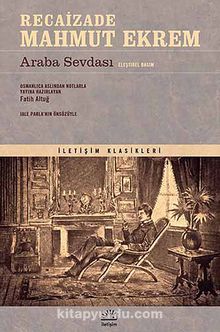 Araba Sevdası (Eleştirel Basım) - Recaizade Mahmut Ekrem