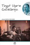 Turgut Uyar'ın Çocuklarıyız