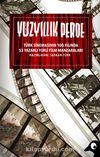 Yüzyıllık Perde & Türk Sinemasının 100.Yılında 53 Yazarlı Yerli Film Manzaraları