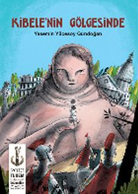 Kibele'nin Gölgesinde