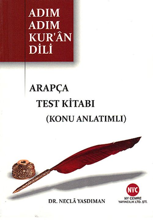 Adım Adım Kur'an Dili Arapça Test Kitabı (Konu Anlatımlı)