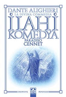 İlahi Komedya - Cennet - Dante Alighieri