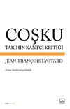 Coşku & Tarihin Kant&ccedil;ı Kritiği