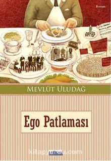 Ego Patlaması - Mevlüt Uludağ