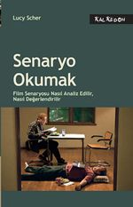 Senaryo Okumak & Film Senaryosu Nasıl Analiz Edilir, Nasıl Değerlendirilir