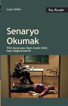 Senaryo Okumak & Film Senaryosu Nasıl Analiz Edilir, Nasıl Değerlendirilir