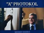 A Protokol & Cumhurbaşkanı'yla 990 Gün