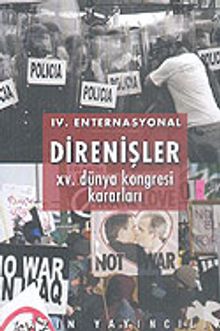 IV. Enternasyonal Direnişler: XV. Dünya Kongresi Kararları