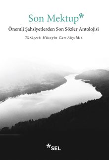 Son Mektup & Önemli Şahsiyetlerden Son Sözler Antolojisi