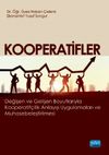 Kooperatifler & Değişen ve Gelişen Boyutlarıyla Kooperatif&ccedil;ilik Anlayışı Uygulamaları ve Muhasebeleştirilmesi