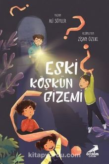 Eski Köşkün Gizemi - Ali Söyler