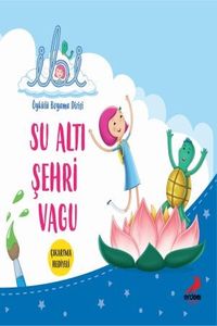 İbi Öykülü Boyama Dizisi - Su Altı Şehri Vagu 