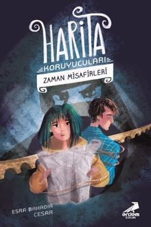 Harita Koruyucuları 2 / Zaman Misafirleri