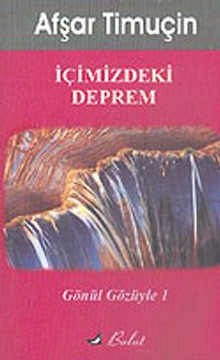 İçimizdeki Deprem / Gönül Gözüyle 1