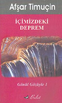 İçimizdeki Deprem / Gönül Gözüyle 1