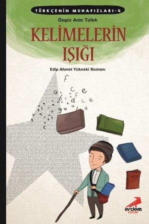 Kelimelerin Işığı / Türkçenin Muhafızları 4