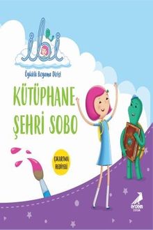 İbi Öykülü Boyama Dizisi - Kütüphane Şehri Sobo 