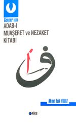 Gençler İçin Adab-ı Muaşeret ve Nezaket Kitabı