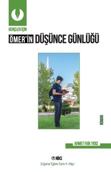 Ömerin Düşünce Günlüğü 1 - Ahmet Faik Yıldız