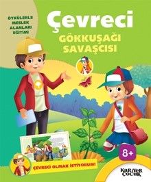 Çevreci  Olmak İstiyorum-Gökkuşağı Savaşçısı