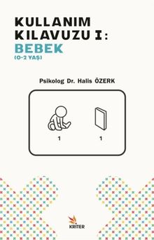 Kullanım Kılavuzu 1:  Bebek (0-2 Yaş)