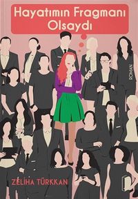 Hayatımın Fragmanı Olsaydı
