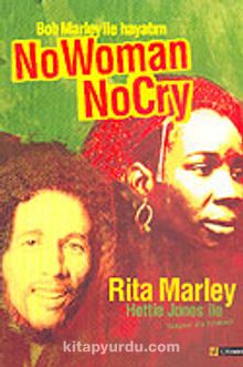 Bob Marley ile Hayatım: No Woman No Cry