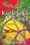 Fındık Kitaplar Dizisi: Köstebekle Alakarga