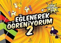 Eğlenerek Öğreniyorum 2-Dahi Çocuklar İçin