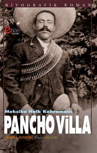 Meksika Halk Kahramanı Pancho Villa  