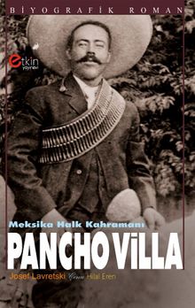 Meksika Halk Kahramanı Pancho Villa  