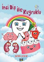 İnci Diş ile Kuyruklu