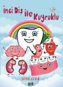 İnci Diş ile Kuyruklu - Şenol Ceviz