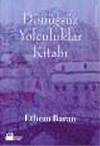 Dönüşsüz Yolculuklar Kitabı