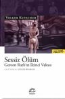 Sessiz Ölüm &amp; Gereon Rath'ın İkinci Vakası