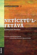 Neticetü'l Fetava & Şeyhülislam Fetvaları