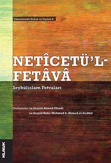 Neticetü'l Fetava & Şeyhülislam Fetvaları