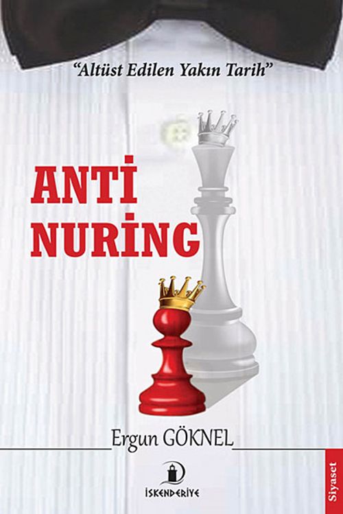 Anti Nuring & Altüst Edilen Yakın Tarih