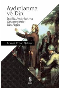 Aydınlanma ve Din & İngiliz Aydınlanma Geleneğinde Din Algısı